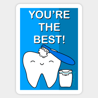 You're the best! illustration - for Dentists, Hygienists, Dental Assistants, Dental Students and anyone who loves teeth by Happimola Sticker